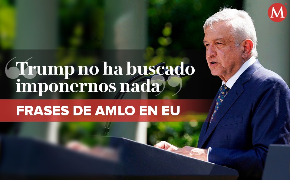 Las frases de AMLO en su mensaje con Donald Trump - Grupo Milenio