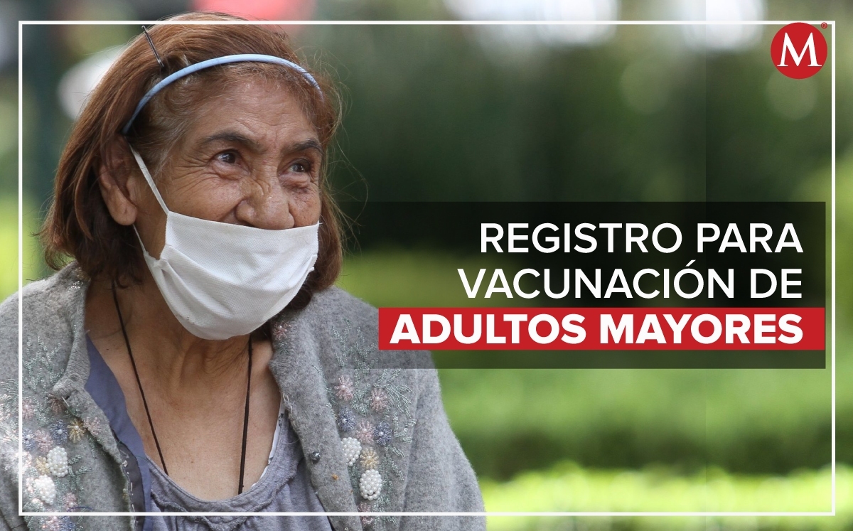 Vacuna Covid 19 Para Adultos Mayores Como Hacer El Registro