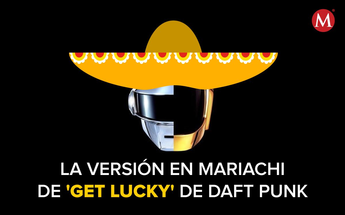 La versión en mariachi de 'Get Lucky' de Daft Punk (Milenio)