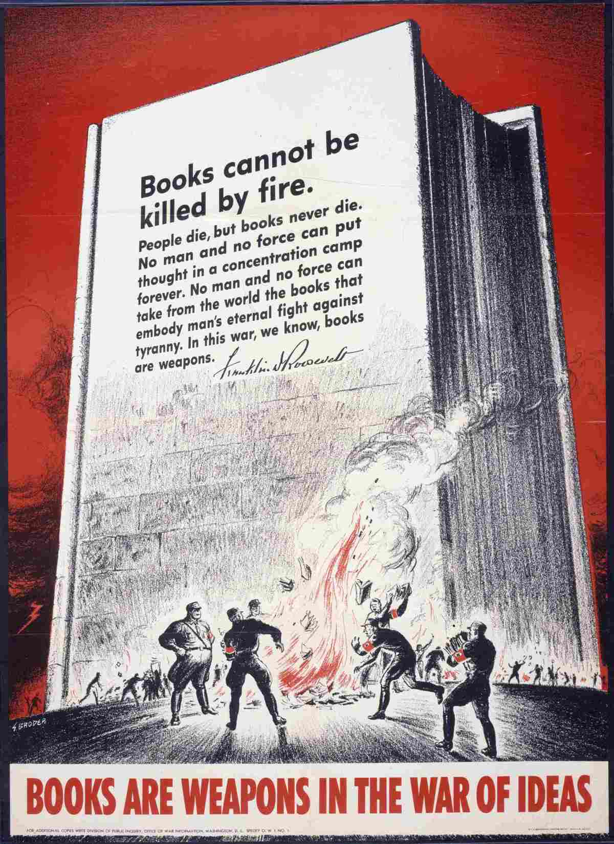 Póster que muestra a nazis quemando libros, con una cita de Franklin D. Roosevelt, "Los libros no pueden morir con fuego ...". (Library of Congress)