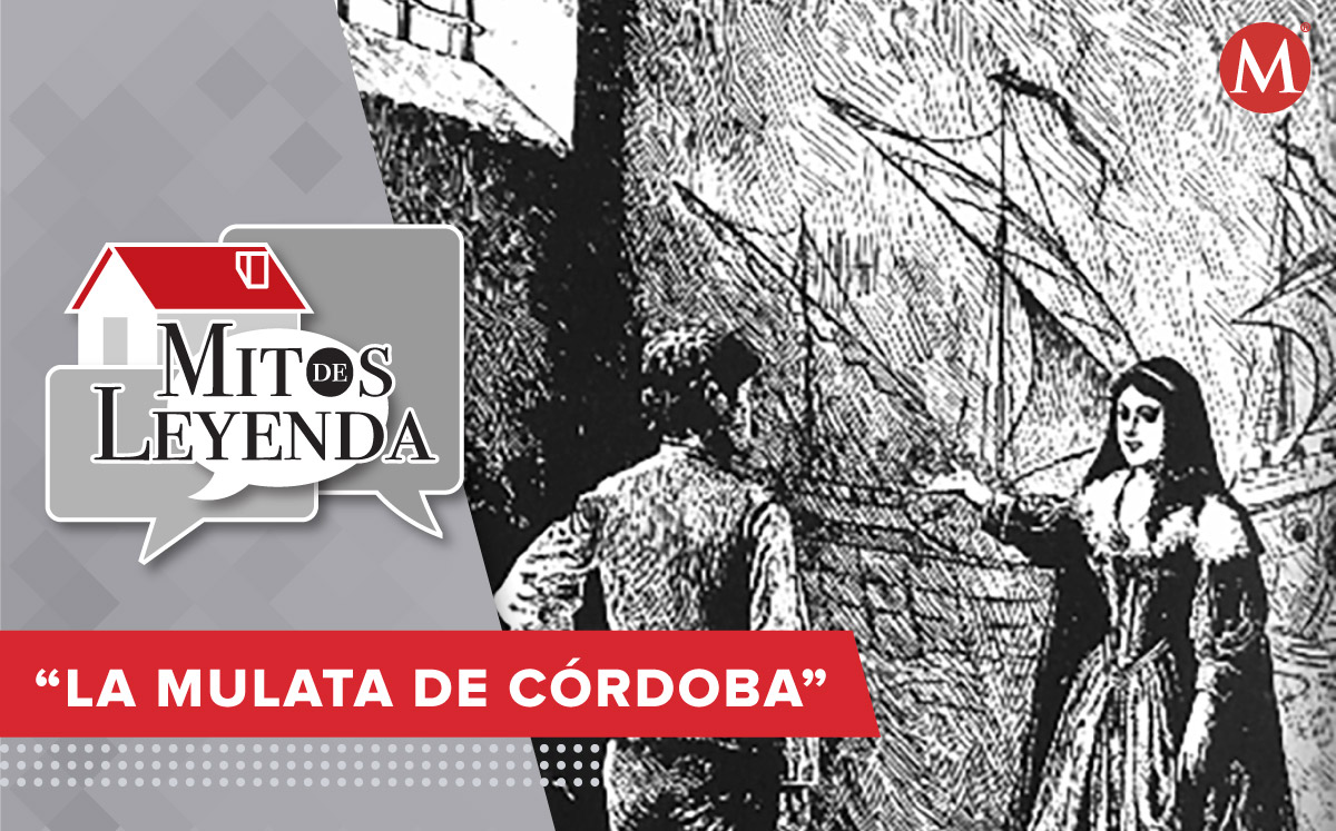 Leyendas mexicanas: La mulata de Córdoba - Grupo Milenio